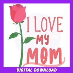 love you mom mother day rose png