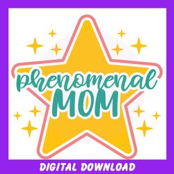 phenomenal mom star mother day png