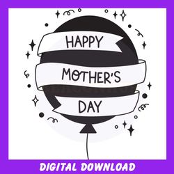 happy mother day balloon ribbon svg