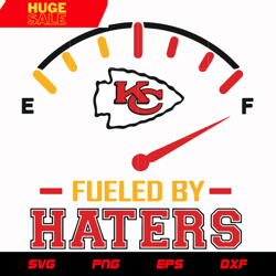 kansas city chiefs fueled by haters svg, nfl svg, eps, dxf, png, digital file