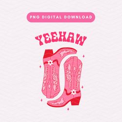 Pink Cowgirl Boot PNG, Trendy Western Yeehaw PNG, Western Aesthetic Sublimation Digital Download