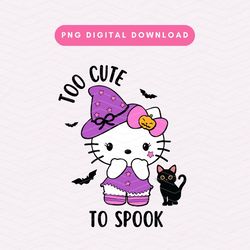 too cute to spook png, halloween kawaii kitty png, spooky witch sublimation graphic, digital download