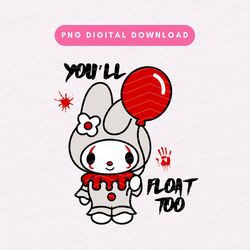 youll float too png, kawaii bunny clown png, cute horror sublimation graphic, digital download