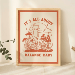 balance cat print, its all about balance baby quote poster, retro unicycle cat poster, cottagecore orange mushroom farmh