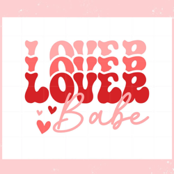 lover babe valentines day svg, valentine svg,valentine day svg,valentine day,happy valentine