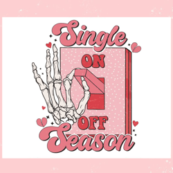 single season on off skeleton hand svg, valentine svg,valentine day svg,valentine day,happy valentine