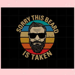 sorry this beard is taken valentines day svg graphic designs, valentine svg,valentine day svg,valentine day,happy valent