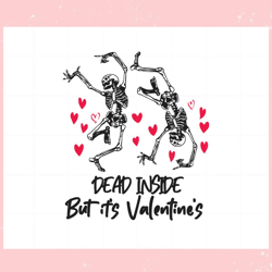 svg26222t090dead inside but its valentine svg for cricut files, valentine svg,valentine day svg,valentine day,happy vale