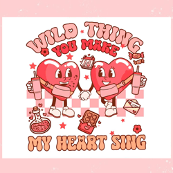 wild thing you make my heart sing png, valentine svg,valentine day svg,valentine day,happy valentine