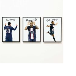 Set Of 3 prints Mbappe Messi Neymar Poster Neymar Instant Download Wall art Decor Mbappe Psg Poster Birthday Gift Psg Fa