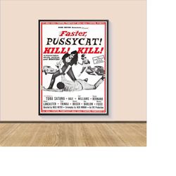 faster, pussycat movie poster print, canvas wall art, room decor, movie art, gifts for him/her, wall art print, vintage