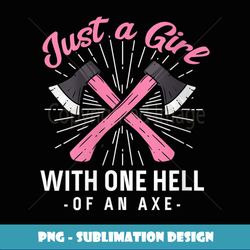 womens girl ax throwing lumberjack axe female - signature sublimation png file