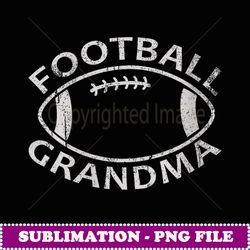 football grandma fun supportive american football grandma - digital sublimation download file