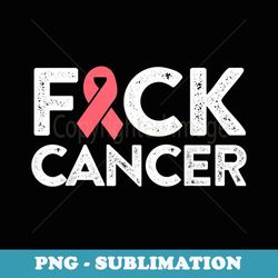 fuck cancer t - fuck breast cancer awareness