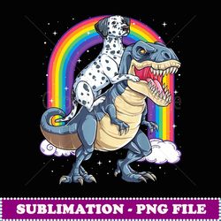 Dalmaian Riding Dinosaur T rex Gifs Men Rainbow - Decorative Sublimation PNG File