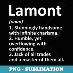 lamont definition personalized name funny birthday idea - exclusive png sublimation download