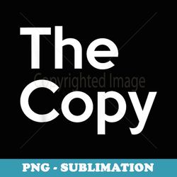 the original the copy for dad and son - modern sublimation png file