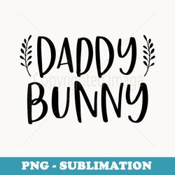 mens easter pregnancy announcement daddy bunny baby reveal - decorative sublimation png file