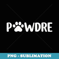 pawdre dog cat paw dad funny fur papa daddy men fathers day - special edition sublimation png file