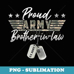 proud army brother-in-law american veteran military - trendy sublimation digital download