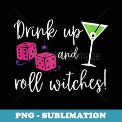 funny bunco drink up and roll witches halloween bunco - trendy sublimation digital download