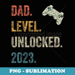 dad level unlocked gamer pregnancy soon to be father - professional sublimation digital download