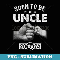 soon to be uncle est 2024 fathers day first time new uncle - premium sublimation digital download