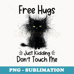 funny cat - free hugs just kidding dont touch me