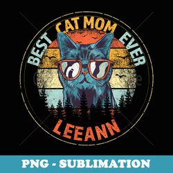 s leeann best cat mom ever funny custom personalized name - signature sublimation png file