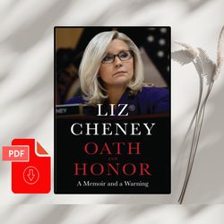 oath and honor: a memoir and a warning kindle by liz cheney, digital book, pdf book