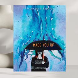 Made You Up by Francesca Zappia