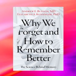 why we forget and how to remember better by andrew e. budson,books about book,digital books pdf book,pdfbooks,books,book