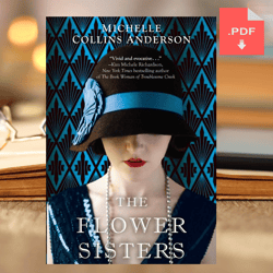 The Flower Sisters by Michelle Collins Anderson