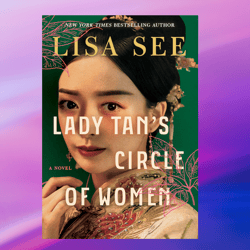 Lady Tan's Circle of Women by Lisa See (Author),Ebook PDF download, Digital Book, PDF book.