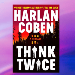 Think Twice (Myron Bolitar, 12) by Harlan Coben (Author),Ebook PDF download, Digital Book, PDF book.