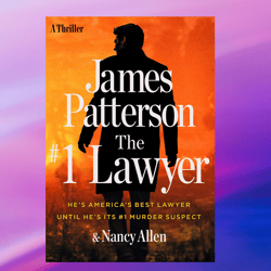 The Lawyer by James Patterson (Author),Ebook PDF download, Digital Book, PDF book.