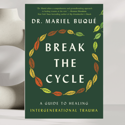 break the cycle by dr. mariel buque