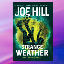 Strange Weather: Four Short Novels by Joe Hill (Author),PDF Ebook, Ebook, Digital Books, Digital download, PDF Book
