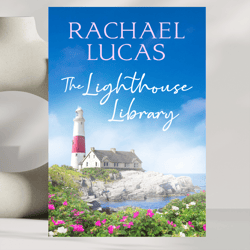 the lighthouse library: heartwarming later-in-life romance, applemore bay,by rachael lucas
