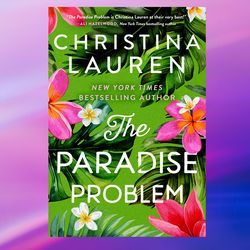 the paradise problem,by christina lauren,pdf download, pdf book, pdf ebook, e-book pdf, ebook down