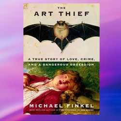 the art thief,pdf download, pdf book, pdf ebook, e-book pdf, ebook down,by michael finkel