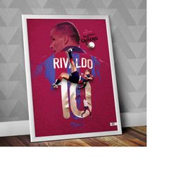 la histrica chilena de rivaldo - fc barcelona / rivaldo / fc barcelona / football print / soccer print / champions leagu