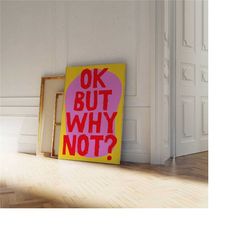 maximalist vivid pink colorful print, why not poster, trendy typography poster, modern eclectic wall art, gustaf westman