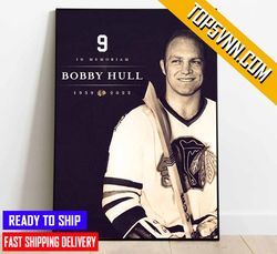 rip bobby hull 1939 - 2023 thank you for the memories poster canvas