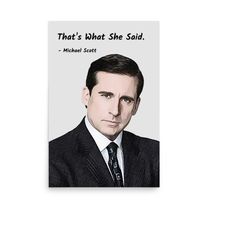 thats what she said - michael scott -