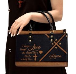 I Always Thought Love Was Shaped Like A Heart Personalized Christian Leather Bag For Women, Religious Gifts For Women