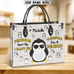 custom name penguin lover penguins cant fly leather bag, women's pu leather bag, best mother's day gifts