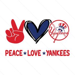 peace love yankees svg, sport svg, new york yankees, yankees svg, ny yankees svg, yankees baseball, new york baseball, b