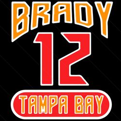 brady tampa bay buccaneers 12 svg, sport svg, tampa bay buccaneers svg, tom brady svg, tampa bay buccaneers logo svg, bu