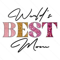 funny worlds best mommy gift png